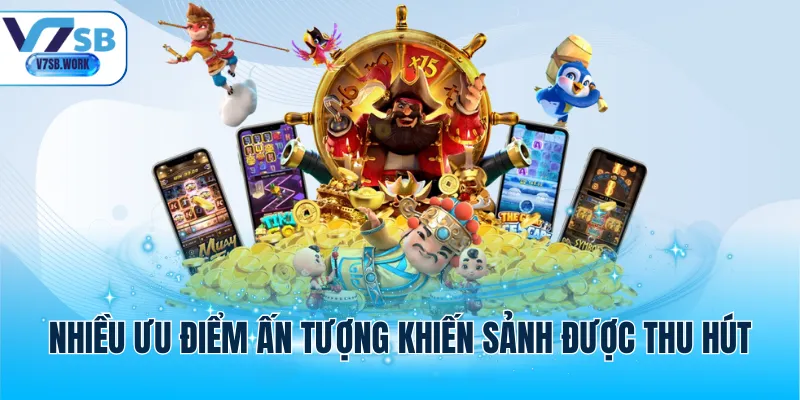 Nhiều ưu điểm ấn tượng khiến sảnh được thu hút